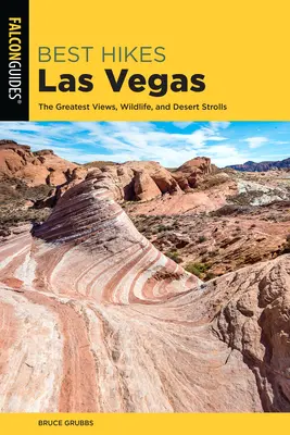 Cele mai bune drumeții în Las Vegas: Cele mai frumoase priveliști, animale sălbatice și plimbări prin deșert - Best Hikes Las Vegas: The Greatest Views, Wildlife, and Desert Strolls