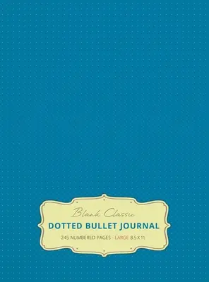Jurnal Bullet mare 8,5 x 11 cu puncte (albastru #9) cu copertă tare - 245 de pagini numerotate - Large 8.5 x 11 Dotted Bullet Journal (Blue #9) Hardcover - 245 Numbered Pages