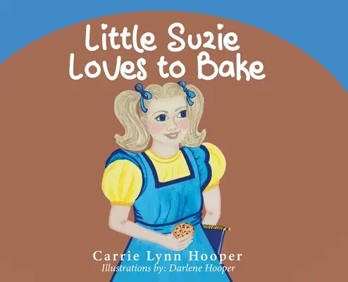 Micuței Suzie îi place să coacă - Little Suzie Loves to Bake