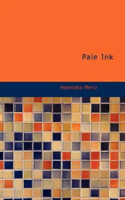 Cerneală palidă - Pale Ink
