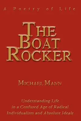 The Boat Rocker: O poezie a vieții - The Boat Rocker: A Poetry of Life