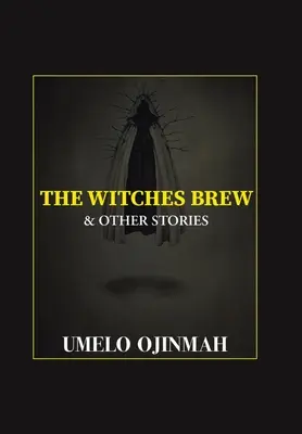 Băutura vrăjitoarelor și alte povestiri - The Witches Brew and Other Stories