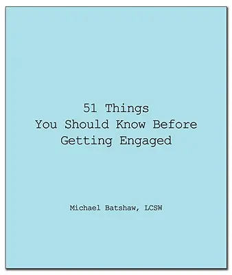 51 de lucruri pe care ar trebui să le știi înainte de a te logodi - 51 Things You Should Know Before Getting Engaged