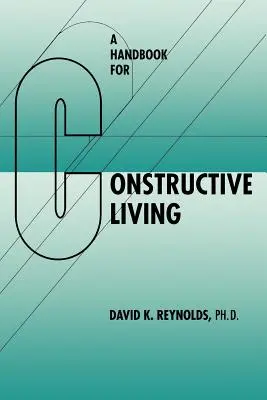 Un manual pentru o viață constructivă - A Handbook for Constructive Living