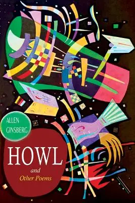 Urlet și alte poeme - Howl, and Other Poems