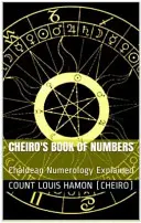 Cartea numerelor lui Cheiro (Cheiro (pseudonim)) - Cheiro's Book of Numbers (Cheiro (Pseudonym))