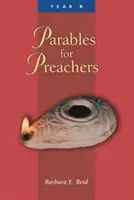 Parabole pentru predicatori: Evanghelia după Marcu - Parables for Preachers: The Gospel of Mark