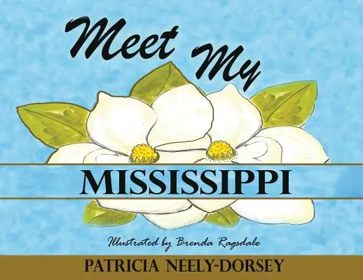 Faceți cunoștință cu Mississippi al meu: Ediție extinsă - Meet My Mississippi: Expanded Edition