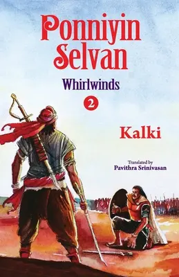Ponniyin selvan- vârtejuri- partea 2 - Ponniyin selvan- whirlwinds- part 2