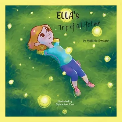 Călătoria de o viață a Ellei - Ella's Trip of a Lifetime