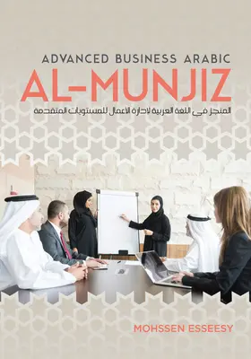 Al-Munjiz: Arabică avansată pentru afaceri - Al-Munjiz: Advanced Business Arabic