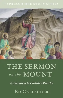 Predica de pe munte: Explorări în practica creștină - The Sermon on the Mount: Explorations in Christian Practice