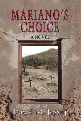 Alegerea lui Mariano - Mariano's Choice