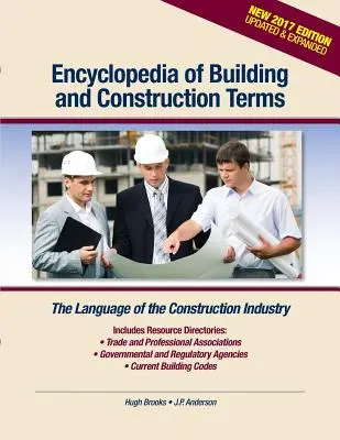 Enciclopedia termenilor din domeniul construcțiilor: Limbajul industriei construcțiilor - Encyclopedia of Building and Construction Terms: The Language of the Construction Industry