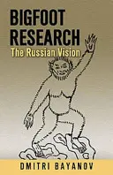 Cercetarea Bigfoot - Bigfoot Research