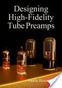 Proiectarea de preamplificatoare cu valve de înaltă fidelitate - Designing High-Fidelity Valve Preamps