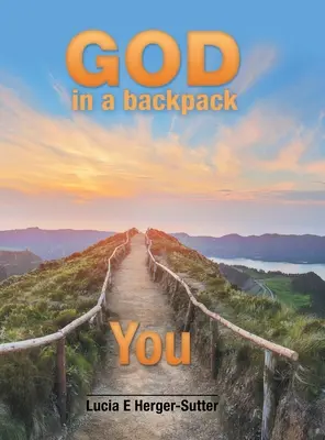 Dumnezeu într-un rucsac: Tu - God in a Backpack: You