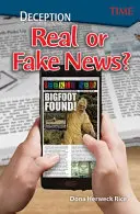Înșelăciune: Știri reale sau false? - Deception: Real or Fake News?