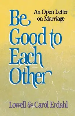 Fiți buni unii cu alții - Be Good to Each Other