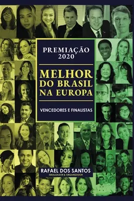 Premierea cea mai bună din Brazilia în Europa 2020: Câștigători și finaliști - Premiao Melhor do Brasil na Europa 2020: Vencedores e Finalistas
