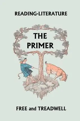 Lectură-Literatură Primul lector (Clasici de ieri) - Reading-Literature The Primer (Yesterday's Classics)