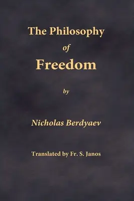 Filosofia libertății - The Philosophy of Freedom