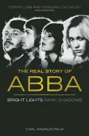 Abba: Bright Lights Dark Shadows Ediție nouă - Abba: Bright Lights Dark Shadows New Edition