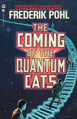 Venirea pisicilor cuantice: Un roman al universurilor alternative - The Coming of the Quantum Cats: A Novel of Alternate Universes