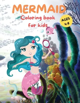 Amazing Mermaid Coloring Book For kids Ages 4-8: Cute Mermaid Coloring Pages for Girls and Boys Ages 4-8 Desene frumoase cu creaturi marine, mermai - Amazing Mermaid Coloring Book For kids Ages 4-8: Cute Mermaid Coloring Pages for Girls and Boys Ages 4-8 Beautiful Drawings with Sea Creatures, Mermai