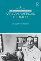 The Routledge Introduction to African American Literature (Introducere Routledge în literatura afro-americană) - The Routledge Introduction to African American Literature