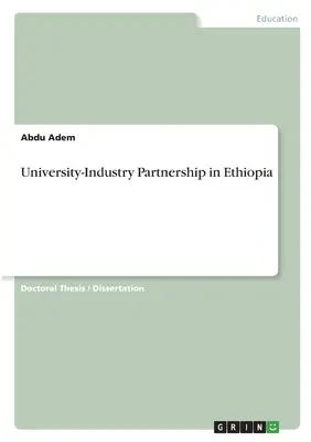 Parteneriat universitar-industrial în Etiopia - University-Industry Partnership in Ethiopia