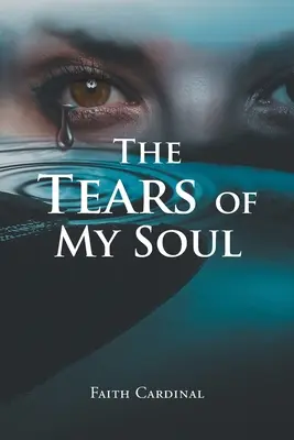 Lacrimile sufletului meu - The Tears of My Soul
