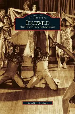Idlewild: Edenul negru din Michigan - Idlewild: The Black Eden of Michigan