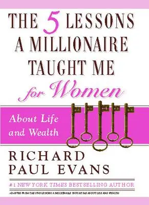 The Five Lessons a Millionaire Taught Me pentru femei - The Five Lessons a Millionaire Taught Me for Women