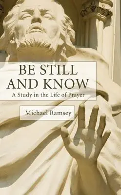 Stai liniștit și cunoaște - Be Still and Know