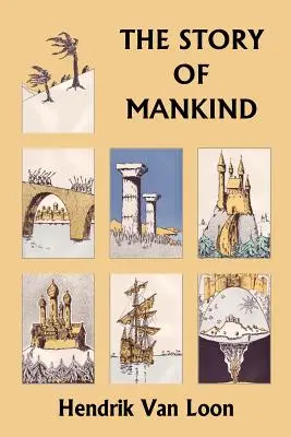 Povestea omenirii, ediție originală (Clasicii de ieri) - The Story of Mankind, Original Edition (Yesterday's Classics)