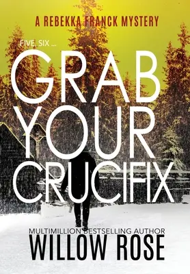 Cinci, șase ... Ia-ți Crucifixul - Five, Six ... Grab your Crucifix