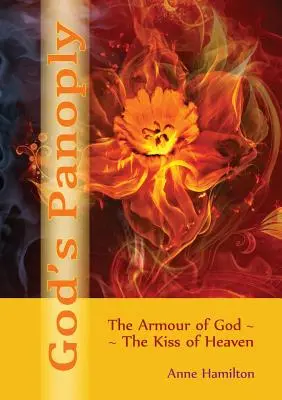 Panoplia lui Dumnezeu: Armura lui Dumnezeu și sărutul cerului (The Armour of God and the Kiss of Heaven) - God's Panoply: The Armour of God and the Kiss of Heaven