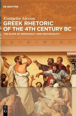 Retorica greacă a secolului al IV-lea î.Hr. - Greek Rhetoric of the 4th Century BC
