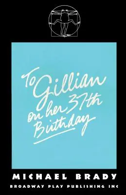 Pentru Gillian cu ocazia celei de-a 37-a aniversări - To Gillian On Her 37th Birthday