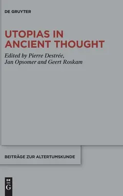 Utopiile în gândirea antică - Utopias in Ancient Thought