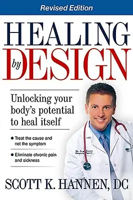 Vindecarea prin design: Deblocarea potențialului corpului tău de a se vindeca singur - Healing by Design: Unlocking Your Body's Potential to Heal Itself