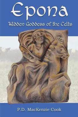 Epona: Zeița ascunsă a celților - Epona: Hidden Goddess of the Celts