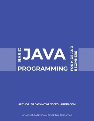 Programare Java de bază pentru copii și începători - Basic Java Programming for Kids and Beginners