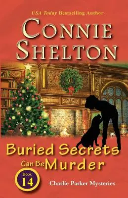 Secretele îngropate pot fi o crimă: Charlie Parker Mysteries, Cartea 14 - Buried Secrets Can Be Murder: Charlie Parker Mysteries, Book 14