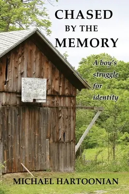 Urmărit de memorie: Lupta pentru identitate a unui băiat - Chased by the Memory: A Boy's Struggle for Identity