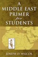 O introducere în Orientul Mijlociu pentru studenți - A Middle East Primer for Students