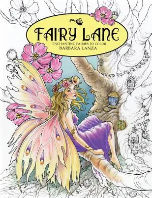 Fairy Lane: Zâne încântătoare de colorat - Fairy Lane: Enchanting Fairies to Color