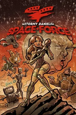 Stormy Daniels: Forța spațială #3 HARD COVER EDITION - Stormy Daniels: Space Force #3 HARD COVER EDITION