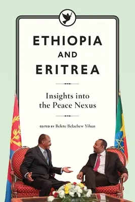 Etiopia și Eritreea: Perspective asupra Nexus-ului păcii - Ethiopia and Eritrea: Insights into the Peace Nexus